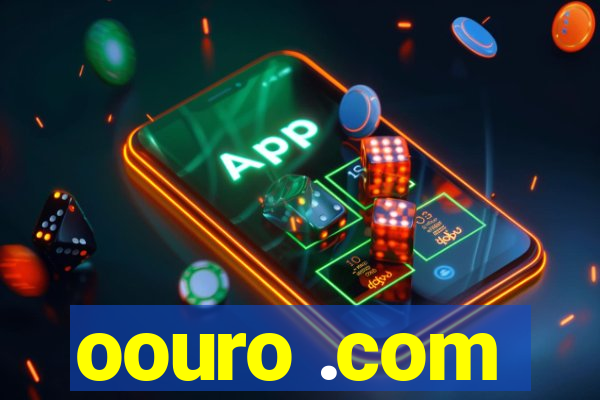 oouro .com